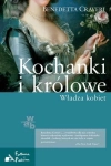 KOCHANKI I KRÓLOWIE BENEDETTA CRAVERI WŁADZA KOBIET