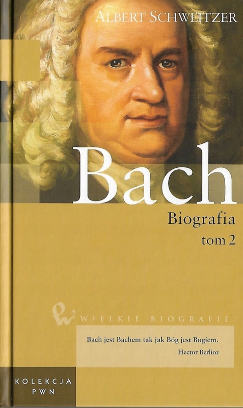 JAN SEBASTIAN BACH BIOGRAFIA TOM 2 ALBERT SCHWEITZER