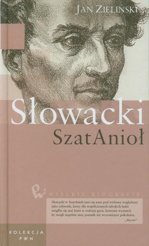 JULIUSZ SŁOWACKI SZATANIOŁ BIOGRAFIA JAN ZIELIŃSKI