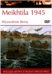 MEIKHTILA 1945 WYZWOLENIE BIRMY WIELKIE BITWY II ŚWIATOWEJ TOM 49