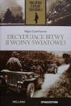 DECYDUJĄCE BITWY II WOJNY ŚWIATOWEJ NIGEL CAWTHORNE II WOJNA ŚWIATOWA 39