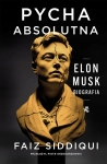PYCHA ABSOLUTNA ELON MUSK BIOGRAFIA FAIZ SIDDIQUI