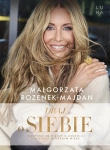 DBAJ O SIEBIE MAŁGORZATA ROZENEK MAJDAN