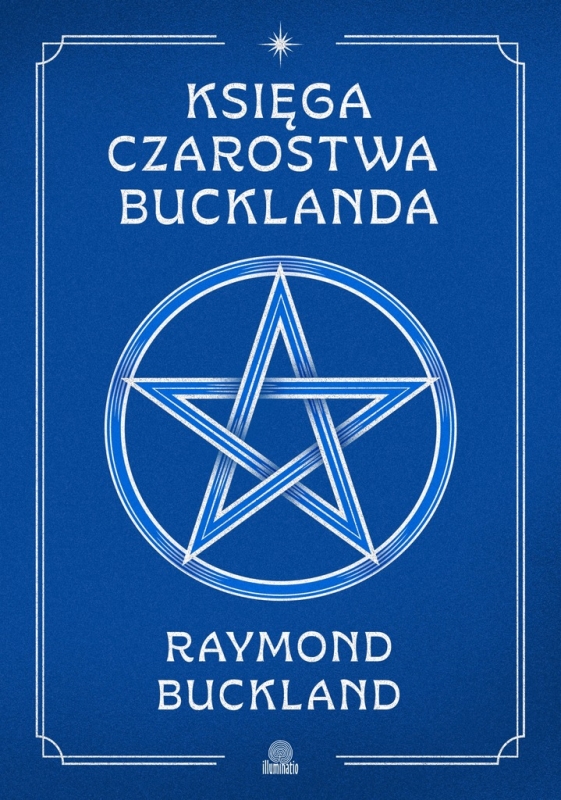 KSIĘGA CZAROSTWA BUCKLANDA RAYMOND BUCKLAND NOWA