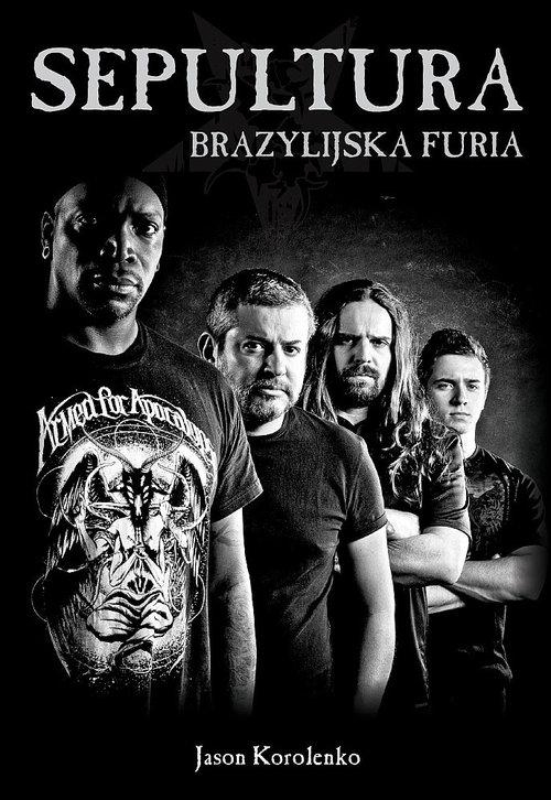 SEPULTURA BRAZYLIJSKA FURIA JASON KOROLENKO