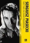 NIKT NIE DA NAM ZBAWIENIA SERGIUSZ PIASECKI NOWA