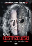 ROMAN KOSTRZEWSKI GŁOS Z CIEMNOŚCI MATEUSZ ŻYŁA