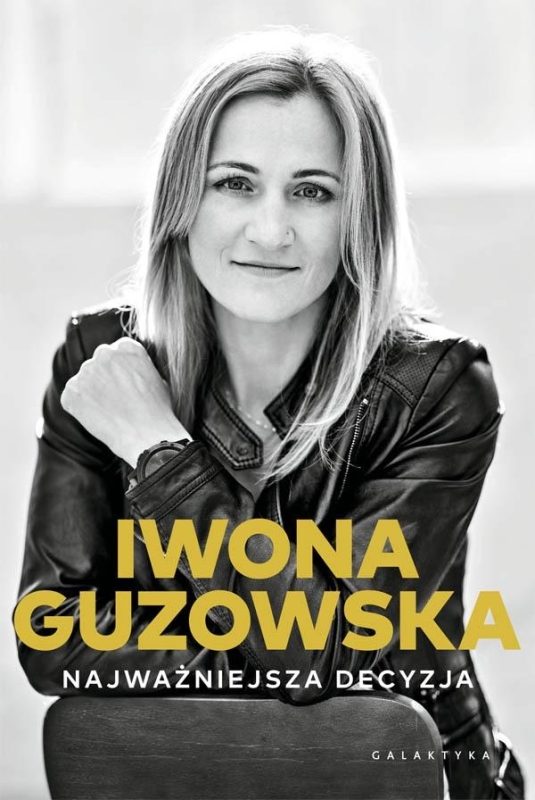NAJWAŻNIEJSZA DECYZJA GUZOWSKA IWONA NOWA