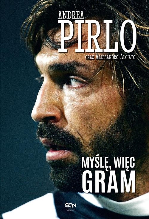 MYŚLĘ WIĘC GRAM ALESSANDRO ALCIATO ANDREA PIRLO