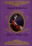 MISTRZ I MAŁGORZATA ARCYDZIEŁA LITERATURY ROSYJSKIEJ MICHAI BUHAKOW