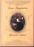 OJCOWIE I DZIECI ARCYDZIEŁA LITERATURY ROSYJSKIEJ IWAN TURGIENIEW
