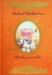 BIAŁA GWARDIA ARCYDZIEŁA LITERATURY ROSYJSKIEJ MICHAŁ BUŁHAKOW