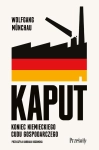 KAPUT KONIEC NIEMIECKIEGO CUDU GOSPODARCZEGO WOLFGANG MUNCHAU