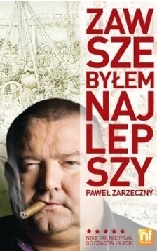 ZAWSZE BYŁEM NAJLEPSZY PAWEŁ ZARZECZNY