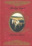 ARCYDZIEŁA LITERATURY ROSYJSKIEJ MARTWE DUSZE MIKOŁAJ GOGOL