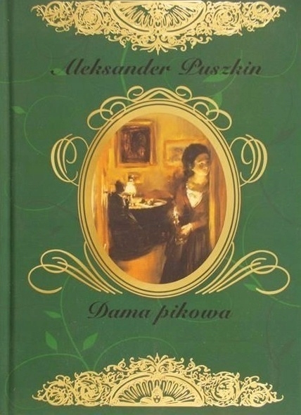 DAMA PIKOWA ARCYDZIEŁA LITERATURY ROSYJSKIEJ ALEKSANDER PUSZKIN