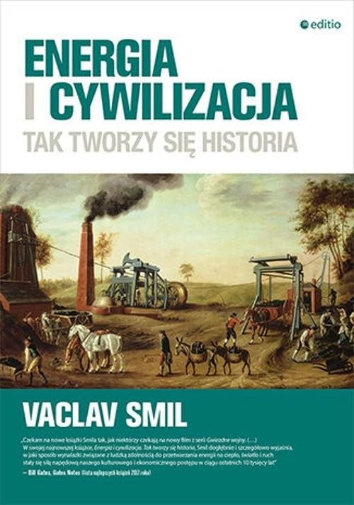 ENERGIA I CYWILIZACJA TAK TWORZY SIĘ HISTORIA SMIL VACLAV