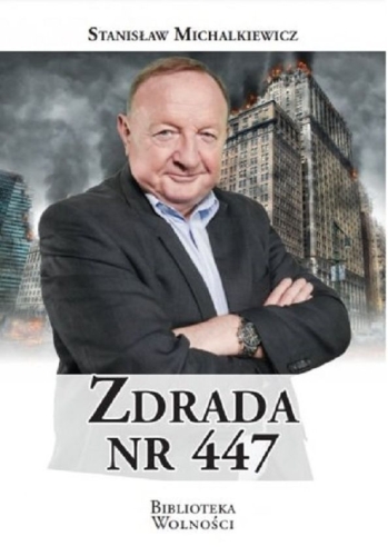 ZDRADA NR 447 STANISŁAW MICHALKIEWICZ