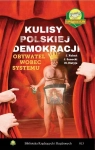 KULISY POLSKIEJ DEMOKRACJI JAN KUBAŃ JANUSZ SANOCKI MIROSŁAW MATYJA