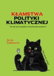 KŁAMSTWA POLITYKI KLIMATYCZNEJ JEAN GRIMAUD