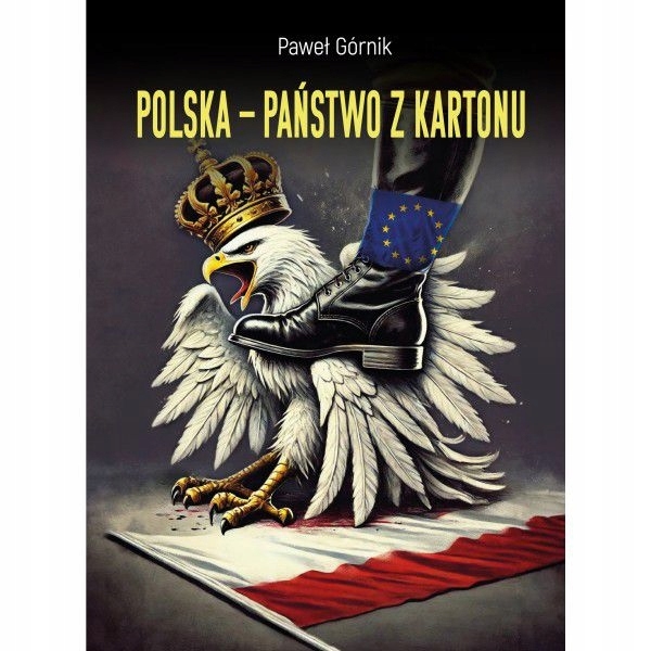 POLSKA PAŃSTWO Z KARTONU PAWEŁ GÓRNIK