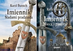 IMIENNIK MIECZ I PASTORAŁ ŚLADAMI PRADZIADA KAROL BUNSCH