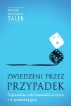 ZWIEDZENI PRZEZ PRZYPADEK NASSIM NICHOLAS TALEB TAJEMNICZA ROLA LOSOWOŚCI