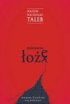 PROKRUSTOWE ŁOŻE NASSIM NICHOLAS TALEB AFORYZMY FILOZOFICZNE