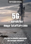 5G NARODZINY MEGA TOTALITARYZMU CHRIS KLINSKY