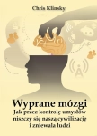 WYPRANE MÓZGI CHRIS KLINSKY JAK PRZEZ KONTROLĘ UMYSŁÓW NISZCZY SIĘ