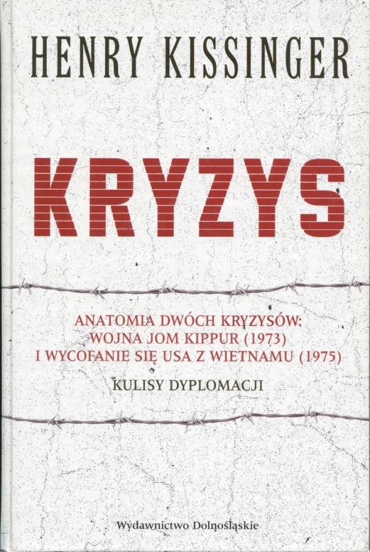 KRYZYS HENRY KISSINGER KULISY DYPLOMACJI