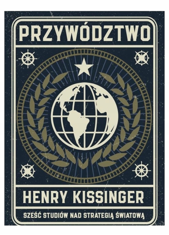 PRZYWÓDZTWO HENRY KISSINGER