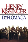 DYPLOMACJA HENRY KISSINGER NOWA