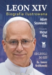 LEON XIV BIOGRAFIA ILUSTROWANA ADAM SOSNOWSKI KS.JANUSZ KRÓLIKOWSKI