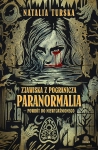 ZJAWISKA Z POGRANICZA NATALIA TURSKA PARANORMALIA