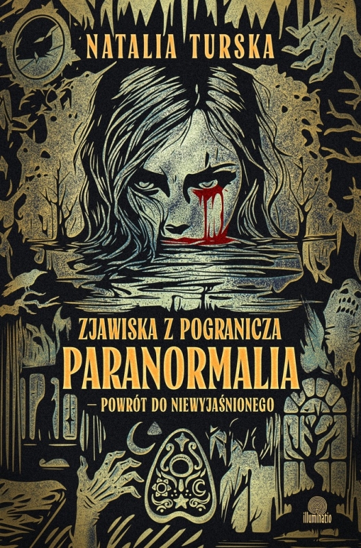 ZJAWISKA Z POGRANICZA NATALIA TURSKA PARANORMALIA