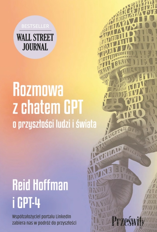 ROZMOWA Z CHATEM GPT O PRZYSZŁOŚCI LUDZI I ŚWIATA REID HOFFMAN