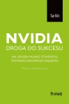 NVIIDIA DROGA DO SUKCESU TAE KIM TECHNOLOGICZNY GIGANT