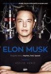 ELON MUSK BIOGRAFIA TWÓRCY PAYPALA TESLI SPACEX ASHLEE VANCE