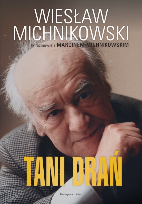 TANI DRAŃ MARCIN MICHNIKOWSKI WIESŁAW MICHNIKOWSKI