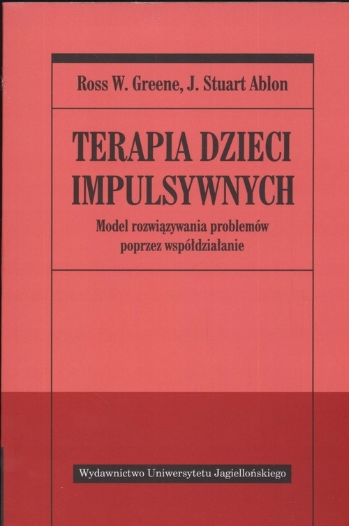 TERPIA DZIECI IMPLUSYWNYCH ROSS W.GREENE STUART J. ABLOM
