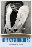 NIEPRZYSIADALNOŚĆ MARCIN ŚWIETLICKI RAFAŁ KSIĘŻYK
