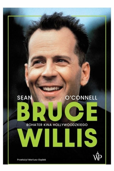 BRUCE WILLIS BOHATER KINA HOLLYWOODZKIEGO SEAN O. CONNEL