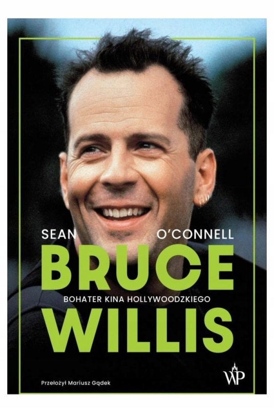 BRUCE WILLIS BOHATER KINA HOLLYWOODZKIEGO SEAN O. CONNEL