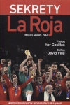 SEKRETY LA ROJA MIGUEL ANGEL DIAZ REPREZENTACJA HISZPANIA