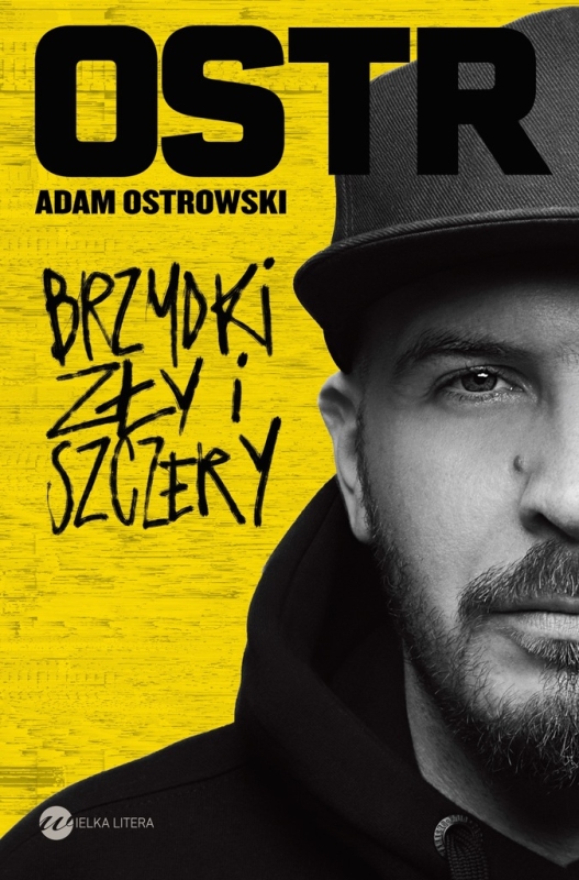 BRZYDKI ZŁY I SZCZERY ADAM OSTROWSKI OSTR AUTOBIOGRAFIA