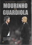 MOURINHO VS GUARDIOLA CARLOS JUAN CUBEIRO LEONOR GALLARDO