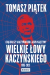 WIELKIE ŁOWY KACZYŃSKIEGO 1995-2023 TOMASZ PIĄTEK