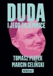 DUDA I JEGO TAJEMNICE TOMASZ PIĄTEK MARCIN CELIŃSKI
