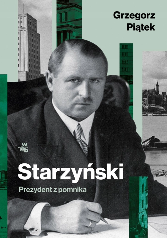 STARZYŃSKI PREZYDENT Z POMNIKA GRZEGORZ PIĄTEK